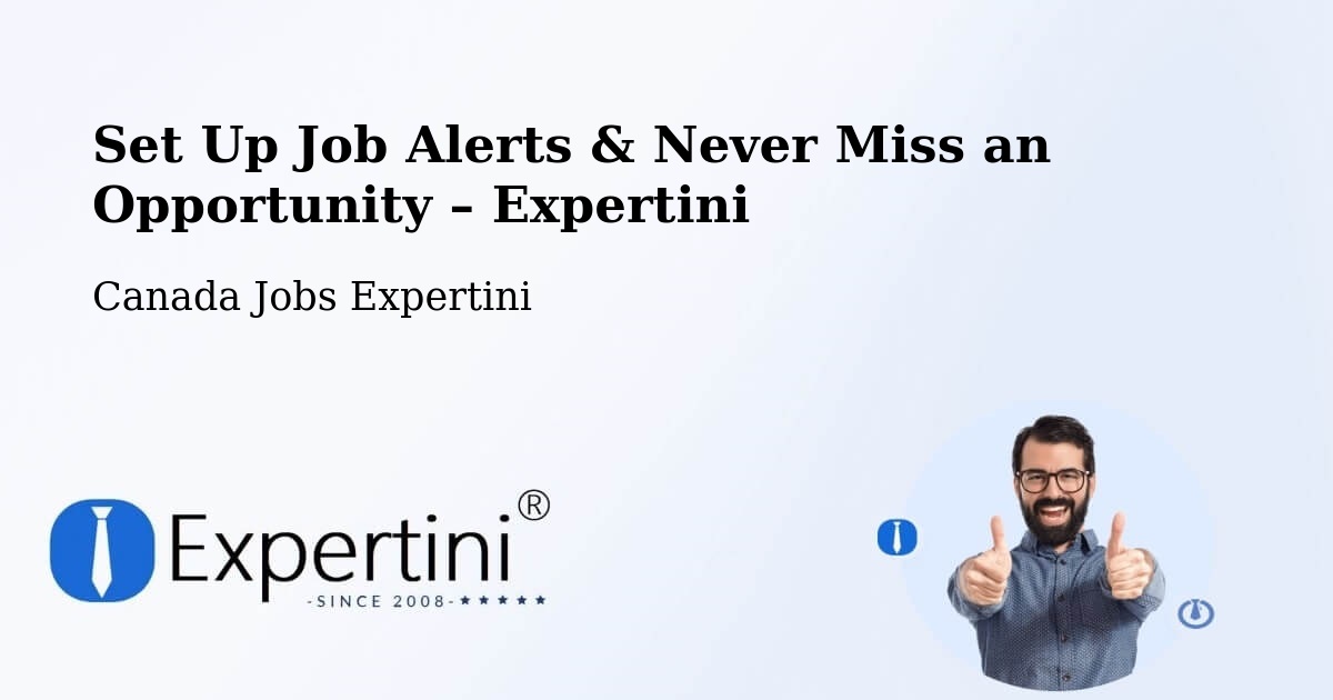 Job Alerts Guide – Get Notified About New Jobs in Sicamous - Sicamous, Canada Jobs Expertini